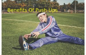 Benefits Of Push-Ups