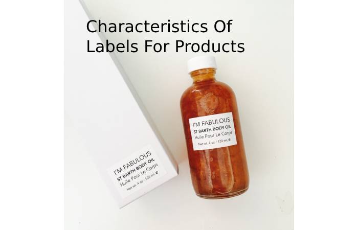 Characteristics Of Labels For Products