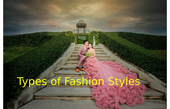 Types of Fashion Styles