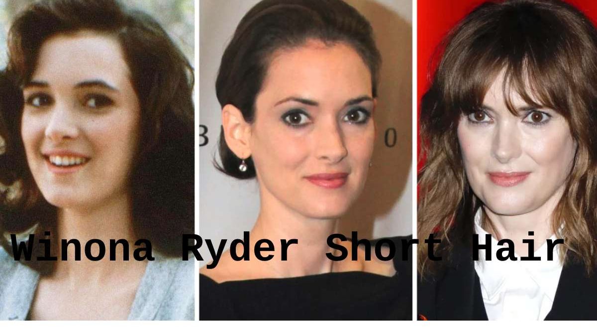 Short Hair Winona Ryder And Different Styles