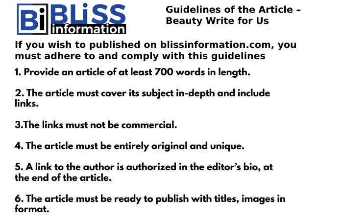 Guidelines of the Article – Beauty Write for Us