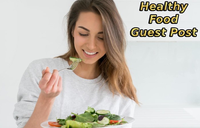 Healthy Food Guest Post